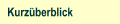 Kurz&uuml;berblick